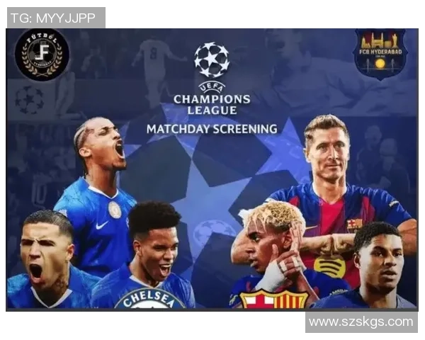 巴萨与切尔西激战正酣精彩比赛直播全程回顾与分析